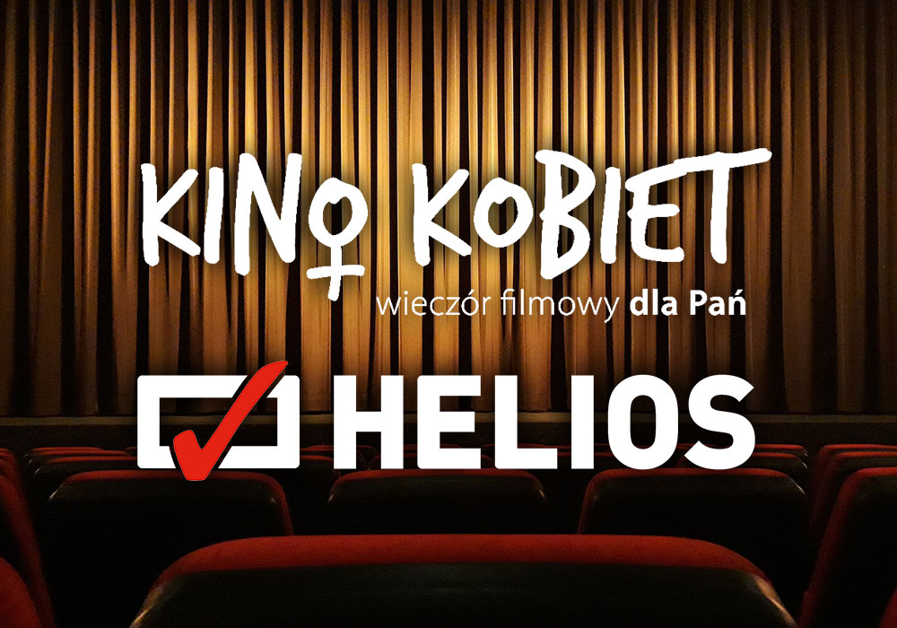 Kino Kobiet w kinach Helios Białystok